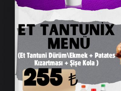 ET TANTUNİX MENÜ  | 255,00